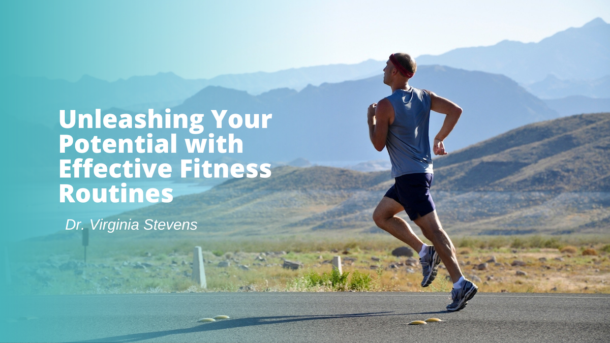 Unleashing Your Potential with Effective Fitness Routines